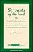 Servants of the Land: God, Family & Farm : The Trinity of Belgain American Folkways in Southwest Minnesota