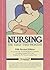 Nursing - The First Two Months by Kathleen Huggins