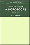How to Judge a Horoscope, Vol. 2