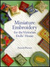 Miniature Embroidery for the Victorian Dolls' House (Paperback)