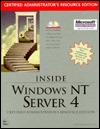 Inside Windows Nt Server 4: Certified Administrator's Resource Edition (Hardcover)