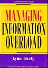 Managing Information Overload (The Worksmart Series)