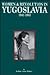 Women & Revolution in Yugoslavia 1941-1945 by Barbara Jancar-Webster