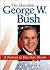 The Quotable George W. Bush: A Portrait in His Own Words