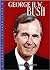 George H. W. Bush (Presidential Leaders)