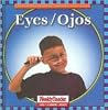 Eyes/Ojos (Let's Read About Our Bodies) (English and Spanish Edition)
