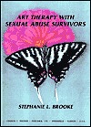 Art Therapy With Sexual Abuse Survivors (Paperback)