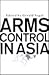 Arms Control in Asia
