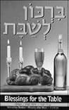 Birkon L'Shabbat/Blessings for the Table