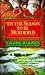 'Tis the Season to Be Murdered (Susan Henshaw, #8) by Valerie Wolzien