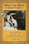 What the Bible Didn't Say by J. Lang