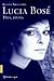 Lucia Bosé. Diva, divina (Spanish Edition)