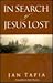 In Search of Jesus Lost by Jan Tapia