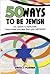 50 Ways to be Jewish: Or, Simon & Garfunkel, Jesus loves you less than you will know
