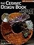 The Ceramic Design Book: A ...
