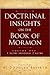 Doctrinal Insights to the Book of Mormon (1)