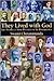 They Lived with God: Life Stories of Some Devotees of Sri Ramakrishna