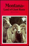 Montana: Land of Giant Rams (Paperback)