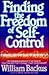 Finding the Freedom of Self-Control by William Backus