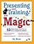 Presenting and Training with Magic by Ed Rose