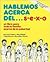 Hablemos Acerca del ...S-E-X-O: Un Libro Para Toda La Familia Acerca de La Pubertad