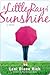 A Little Ray of Sunshine by Lani Diane Rich