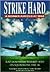 Strike Hard: A Bomber Airfield at War, RAF Downham Market and Its Squadrons 1942-46