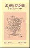 Je Suis Cadien by Jean Arceneaux