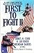 First to Fight II