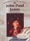 John Paul Jones: Father of the U.S. Navy (Revolutionary War Leaders)