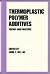 Thermoplastic Polymer Additives: Theory and Practice (Plastics Engineering, Series 21)