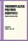 Thermoplastic Polymer Additives: Theory and Practice (Plastics Engineering, Series 21) Thermoplastic Polymer Additives: Theory and Practice (Plastics Engineering, Series 21)
