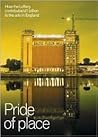 Pride of Place How England Invested £1 billion in the Arts