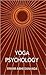 Yoga Psychology by Abhedananda