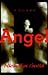 Angel: A Novel