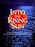 Into the Rising Sun by Luc Cuyvers