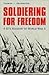 Soldiering for Freedom by Herman J. Obermayer