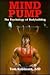 Mind Pump: The Psychology o...