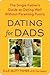 Dating for Dads by Ellie Slott Fisher