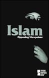 Islam: Opposing Viewpoints