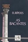 As Bacantes by Euripides