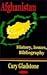 Afghanistan: History, Issues, Bibliography
