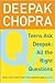 Teens Ask Deepak: All the Right Questions
