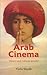 Arab Cinema: History and Cultural Identity