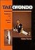 Taekwondo: Traditional Art ...