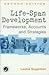 Life-Span Development: Frameworks, Accounts, and Strategies