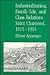 Industrialization, Family Life, and Class Relations: Saint Chamond, 1815-1914