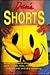 Dan's Shorts by Dan Rattiner