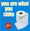 You Are What You Shite by Julian Keech