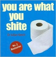 You Are What You Shite (Hardcover)